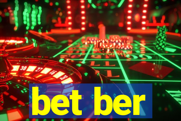 bet ber